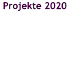 Projekte 2020