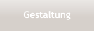 Gestaltung